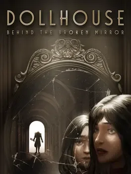 Dollhouse Behind The Broken Mirror