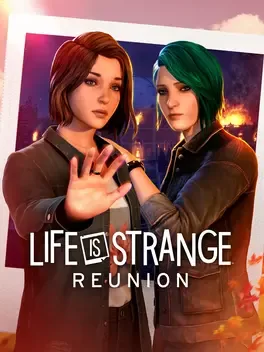 Life Is Strange Reunion